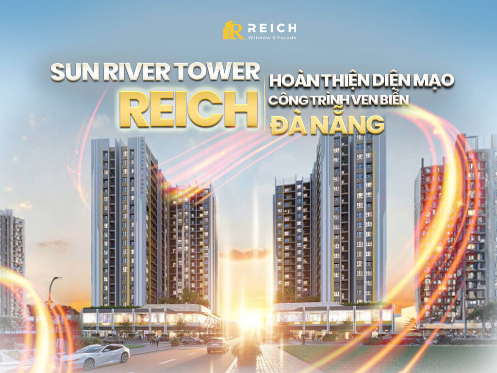 Sun River Tower: Reich hoàn thiện diện mạo công trình ven biển Đà Nẵng